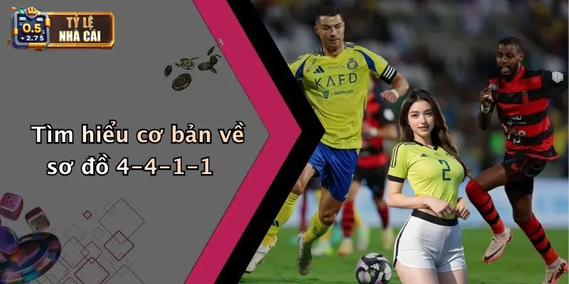 Chiến Thuật Bóng Đá 4-4-1-1: Phân Tích Tỷ Lệ Kèo 1 Tìm hiểu cơ bản về sơ đồ 4-4-1-1
