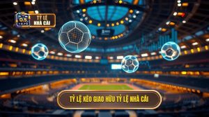 Tỷ Lệ Kèo Giao Hữu Quốc Tế: Phân Tích Chuyên Sâu Và Kinh Nghiệm Chiến Thắng